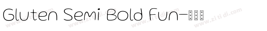 Gluten Semi Bold Fun字体转换